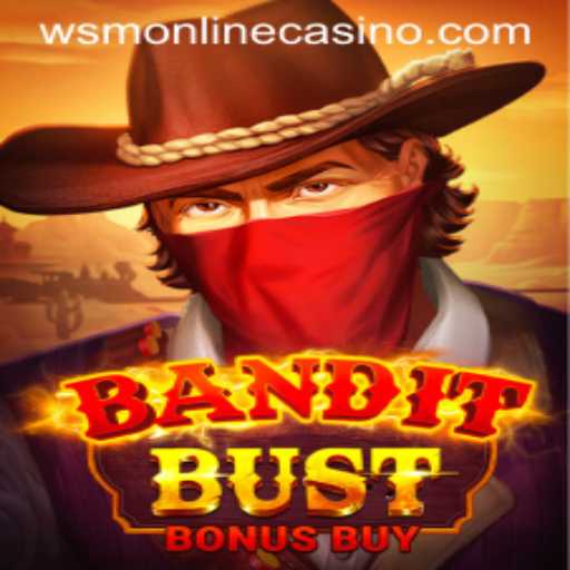 Exploring BanditBustBonusBuy: A Thrilling Adventure at WSM Casino