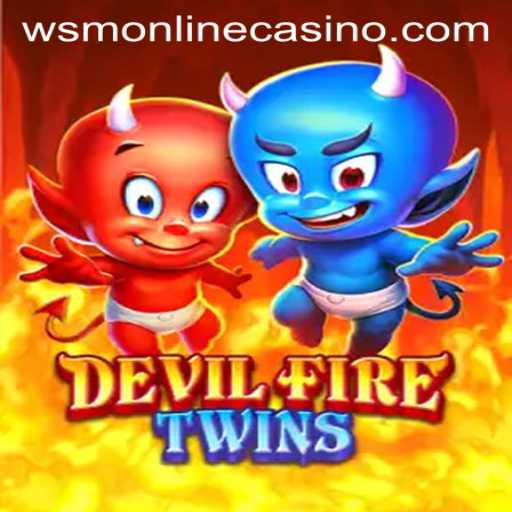 DevilFireTwins Unveiled: A Breakthrough at WSM Casino