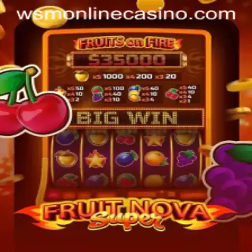 Discover the Exciting World of FruitNovaSuper at WSM Casino