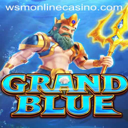 Discover the World of GRANDBLUE: A Captivating Adventure in WSM Casino