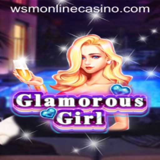 Discovering the Excitement of GlamorousGirl at WSM Casino