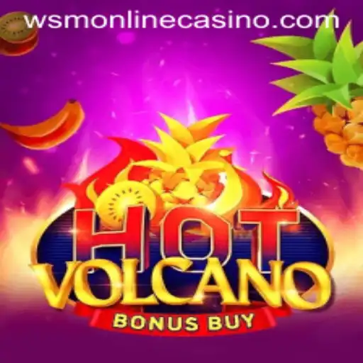 Discover the Excitement of HotVolcanoBonusBuy at WSM Casino
