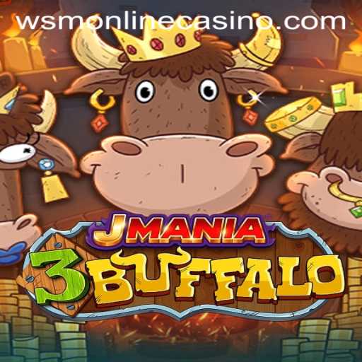 Exploring JMania3Buffalo: A New Sensation at WSM Casino