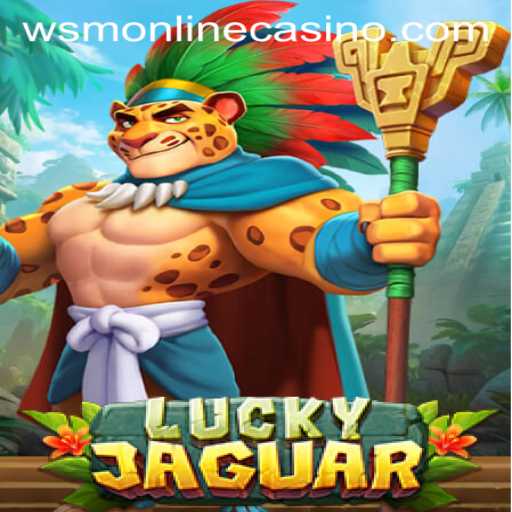 Experience the Thrill of LuckyJaguar at WSM Casino