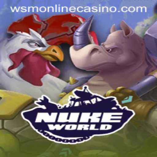 Explore NukeWorld: The Ultimate Gaming Experience at WSM Casino