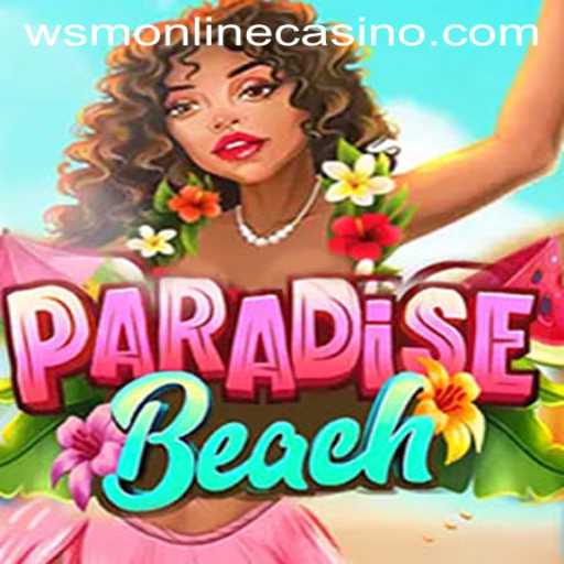 ParadiseBeach: Dive into the Exhilarating World of WSM Casino