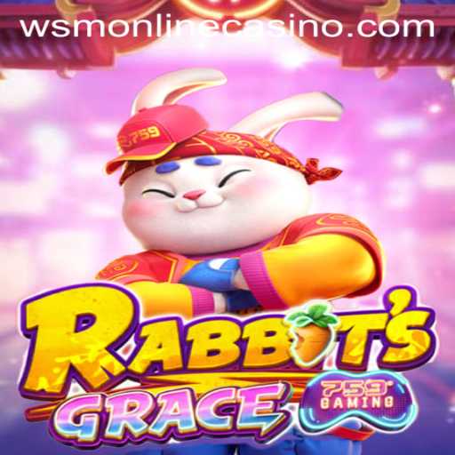 Discover the Thrills of RabbitsGrace at WSM Casino