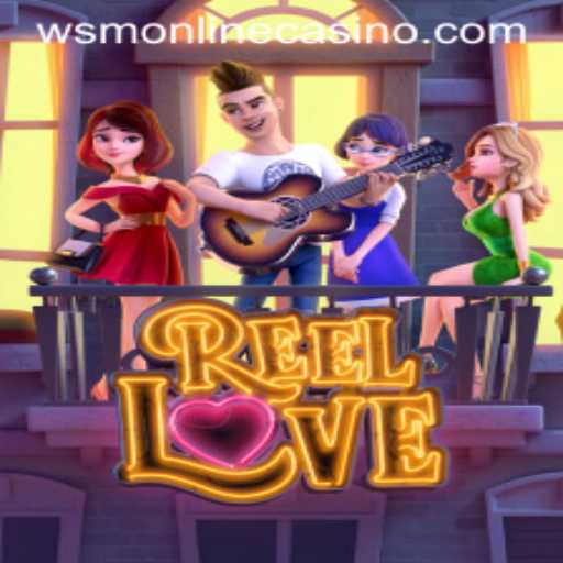 Unveiling the Thrills of ReelLove at WSM Casino