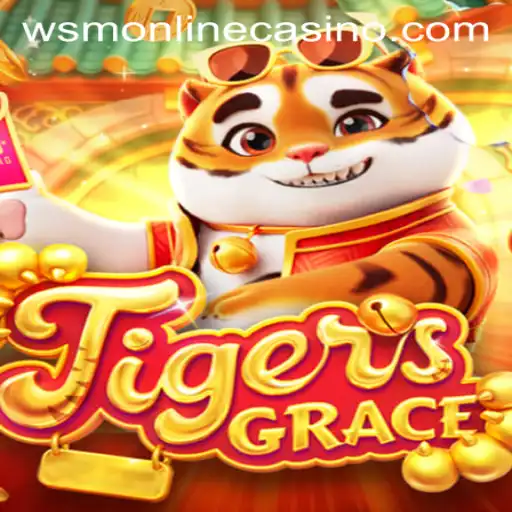 Exploring the Thrilling New Online Game: TigersGrace at WSM Casino